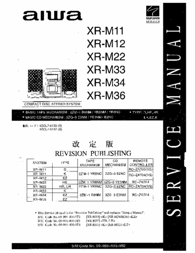 Aiwa XR-M11 XR-M12 XR-M22 XR-M33 XR-M34 XR-M36 CD Stereo System - Type D, HE, HR, LH, EZ, K - 
Tape mech. 2ZM-1 R8NM/YR8NM/YR8NC, CD mech. 3ZG-3 E3NM/YE3NM/E2NC - pag 61